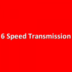 6 Speed Transmission