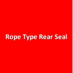 Rope Type Rear Seal