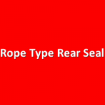 Rope Type Rear Seal